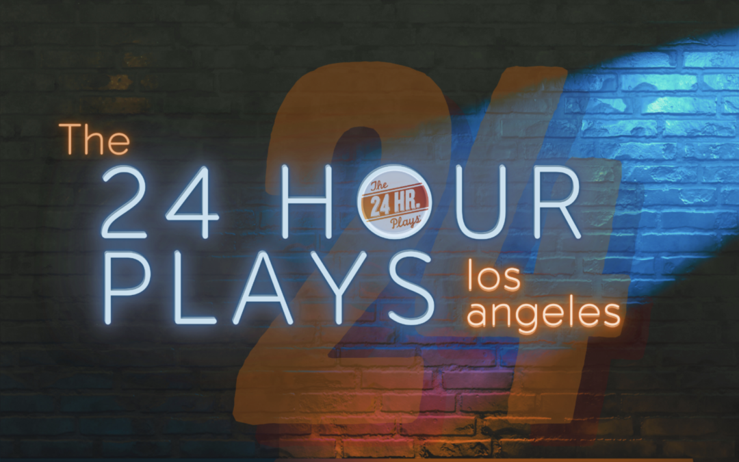 The 24 Hour Plays: Los Angeles return September 23!